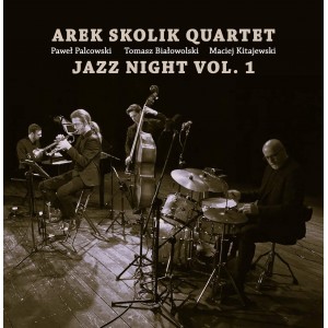 Arek Skolik Quartet - Jazz Night. Volume 1 [CD]